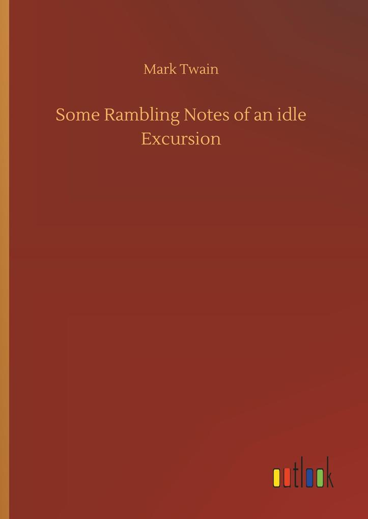 Produktbild: Some Rambling Notes of an idle Excursion | Mark Twain