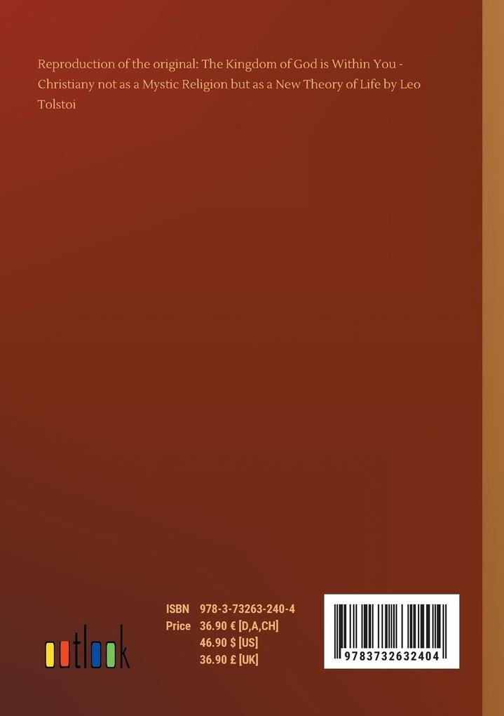 Weitere Ansicht: The Kingdom of God is Within You - Christiany not as a Mystic Religion but as a New Theory of Life | Leo Tolstoi