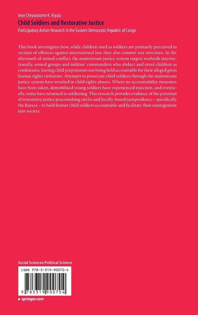 Weitere Ansicht: Child Soldiers and Restorative Justice | Jean Chrysostome K. Kiyala