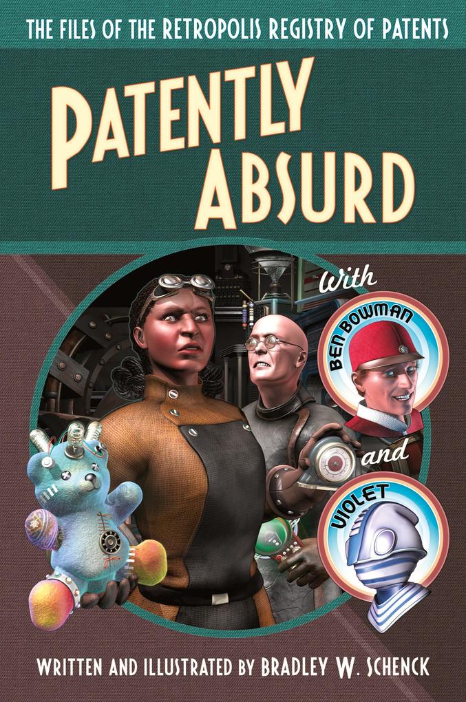 Produktbild: Patently Absurd | Bradley W Schenck