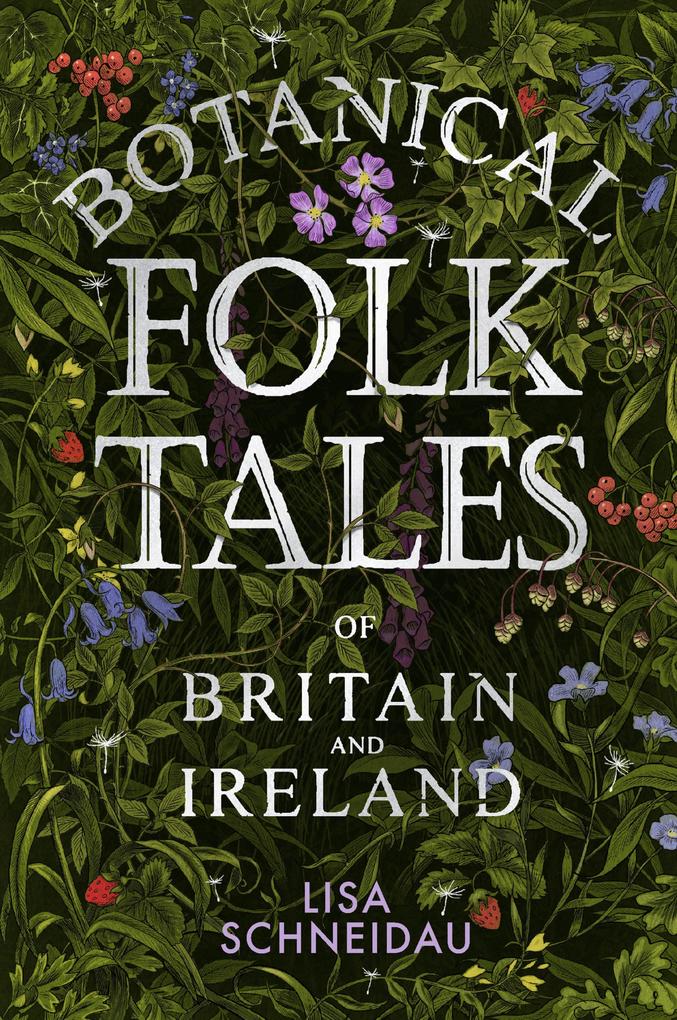Produktbild: Botanical Folk Tales of Britain and Ireland | Lisa Schneidau