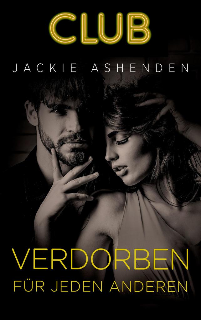 Produktbild: Verdorben für jeden anderen | Jackie Ashenden