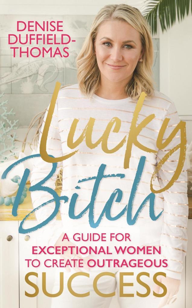 Produktbild: Lucky Bitch | Denise Duffield-Thomas
