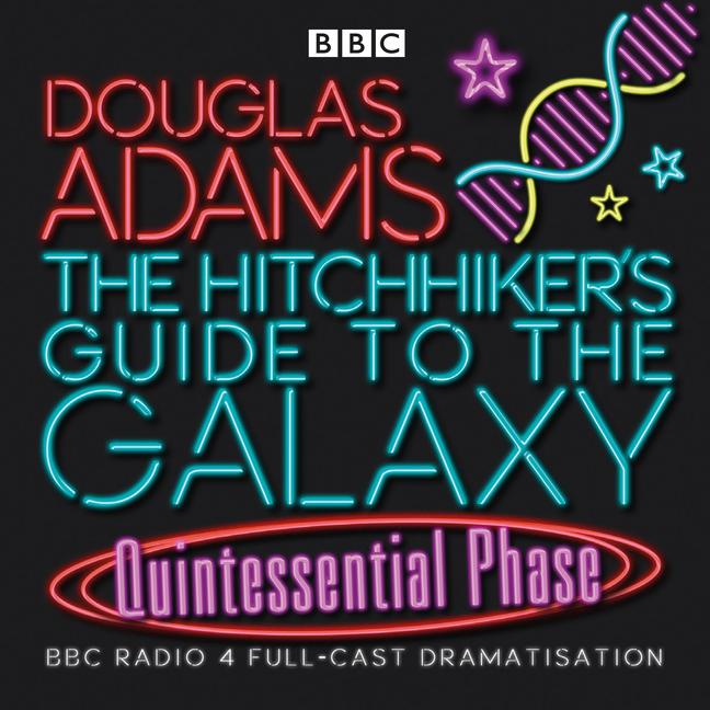 Produktbild: The Hitchhiker's Guide to the Galaxy: Quintessential Phase | Douglas Adams