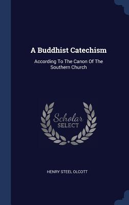 Produktbild: A Buddhist Catechism | Henry Steel Olcott