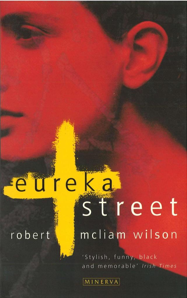 Produktbild: Eureka Street | Robert McLiam Wilson