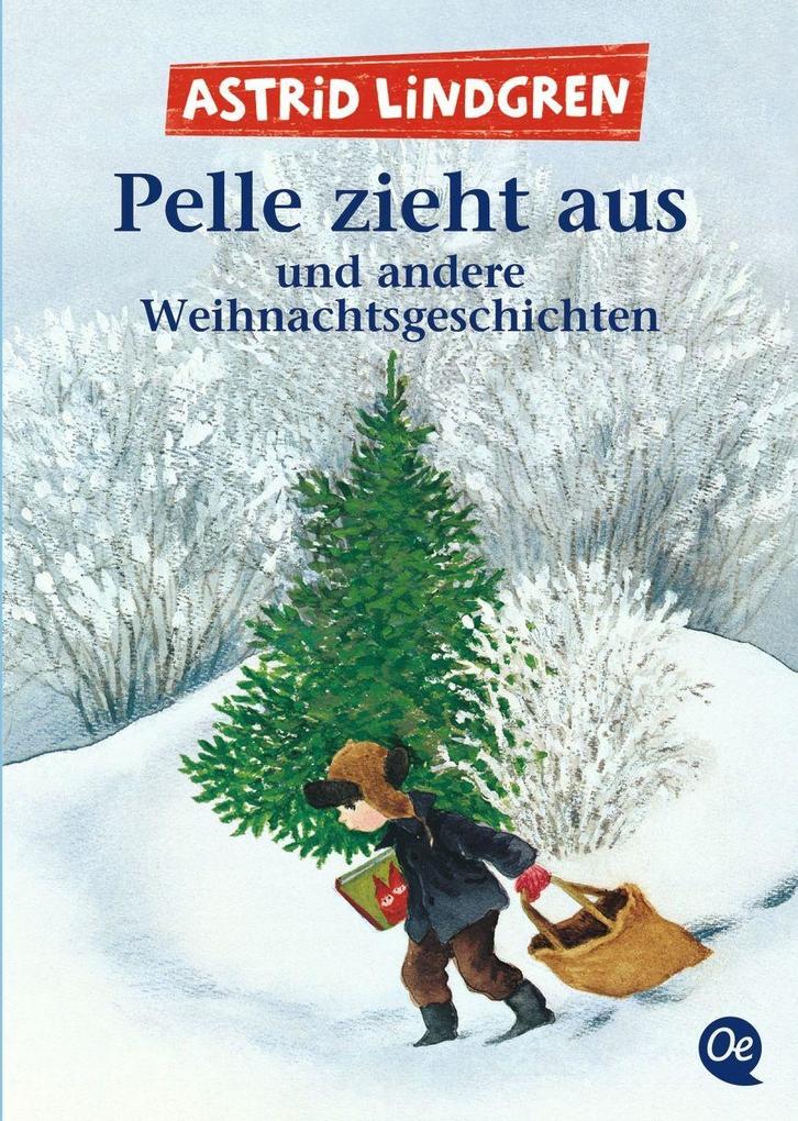 Produktbild: Pelle zieht aus und andere Weihnachtsgeschichten | Astrid Lindgren