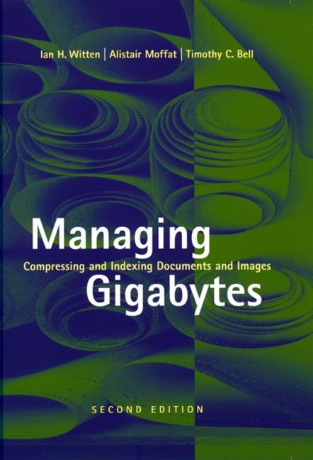 Produktbild: Managing Gigabytes | Ian H Witten, Alistair Moffat, Timothy C Bell