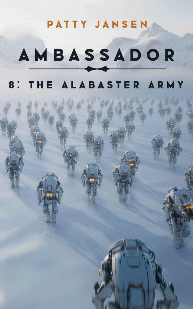 Produktbild: Ambassador 8: The Alabaster Army | Patty Jansen