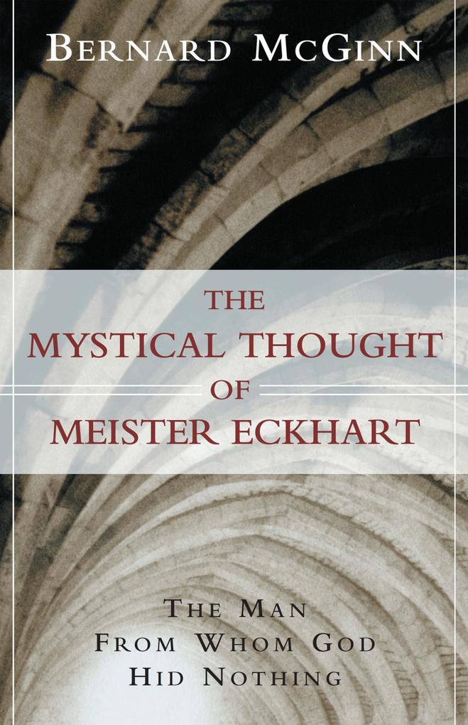 Produktbild: The Mystical Thought of Meister Eckhart | Bernard McGinn
