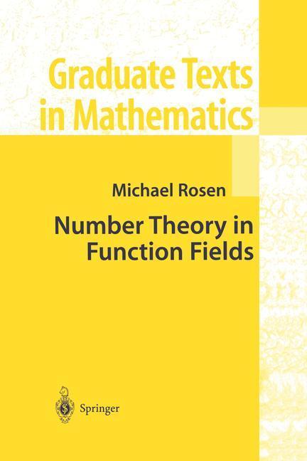 Weitere Ansicht: Number Theory in Function Fields | Michael Rosen