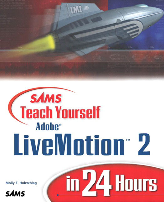 Produktbild: Sams Teach Yourself Adobe Livemotion 2 in 24 Hours | Molly E Holzschlag