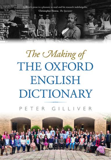 Produktbild: The Making of the Oxford English Dictionary | Peter Gilliver