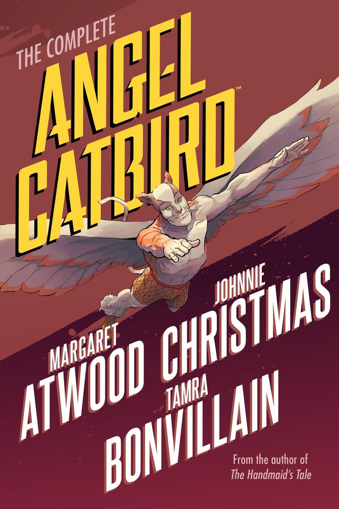Produktbild: The Complete Angel Catbird | Margaret Atwood