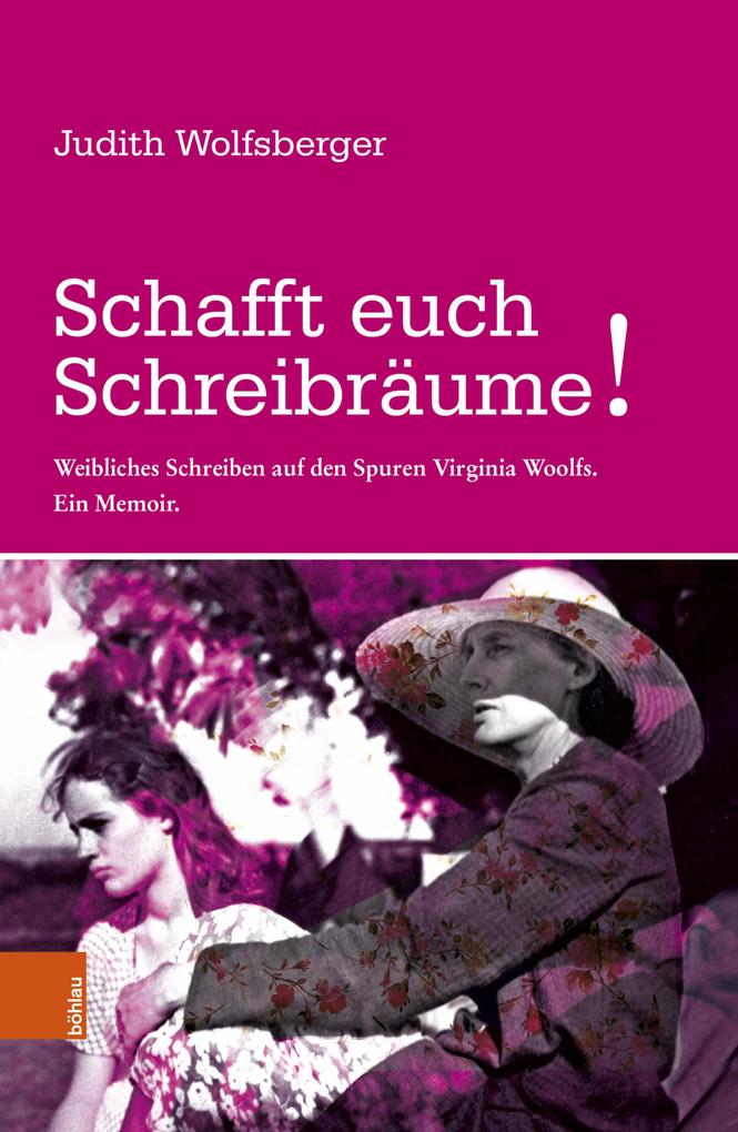 Produktbild: Schafft euch Schreibräume! | Judith Wolfsberger