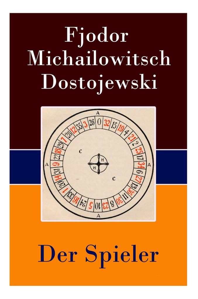 Produktbild: Der Spieler | Fjodor Michailowitsch Dostojewski, August Scholz