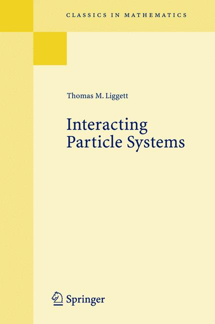 Weitere Ansicht: Interacting Particle Systems | Thomas M. Liggett
