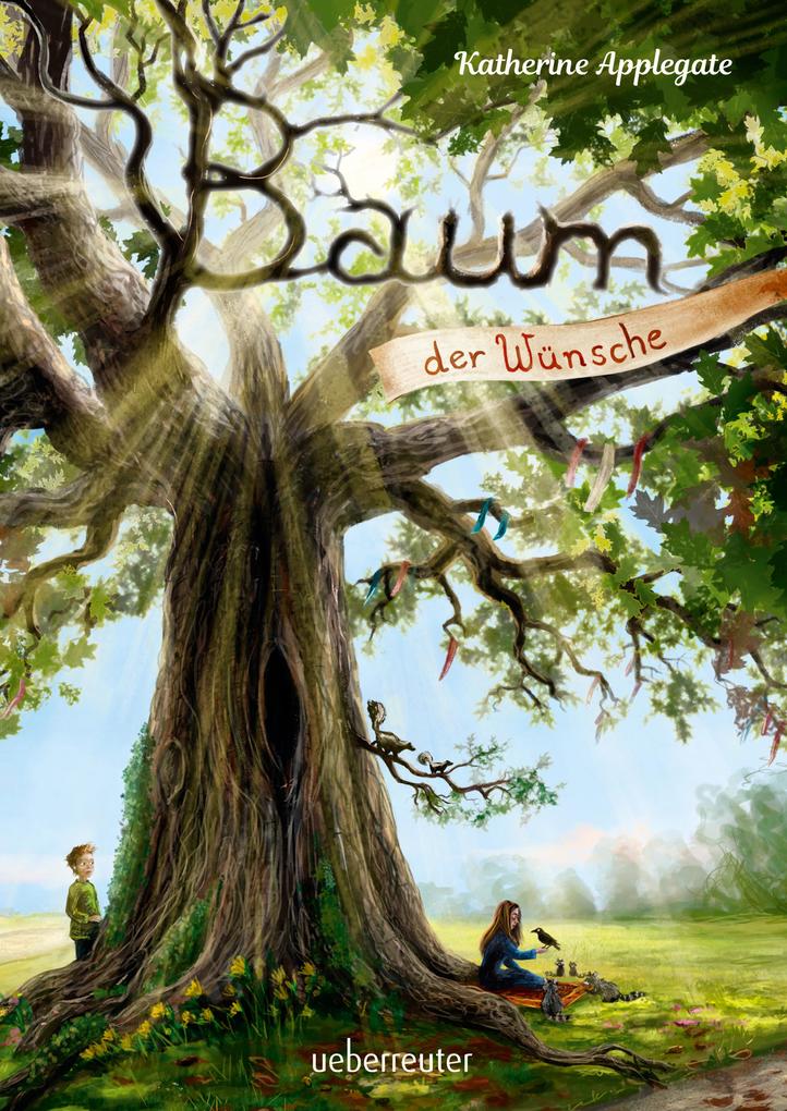 Produktbild: Baum der Wünsche | Katherine Applegate