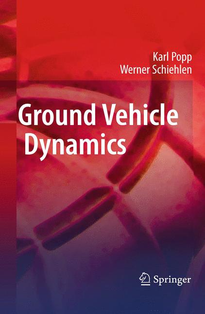 Weitere Ansicht: Ground Vehicle Dynamics | Karl Popp, Werner Schiehlen