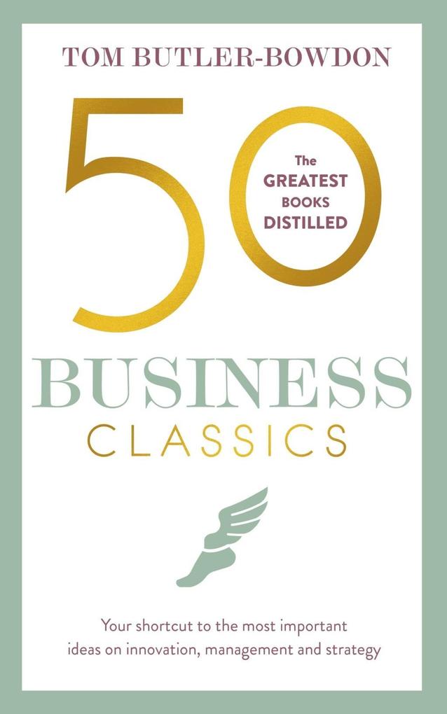 Produktbild: 50 Business Classics | Tom Butler Bowdon