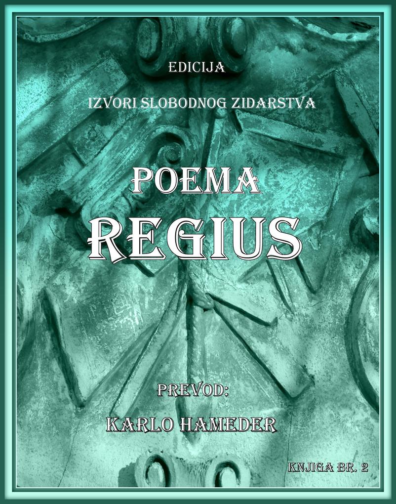 Produktbild: Poema Regius (Izvori Slobodnog Zidarstva - Origins of Freemasonry - Translations of Old Masonic Documents into Ser, #13) | Karlo Hameder