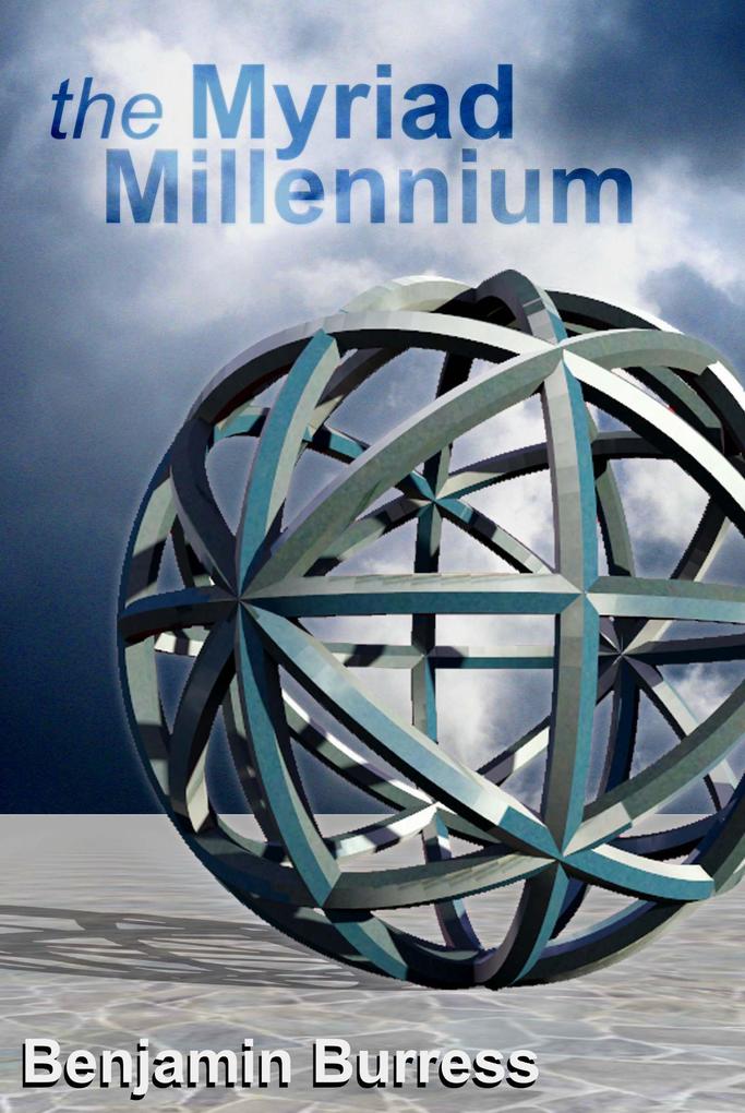 Produktbild: The Myriad Millennium | Benjamin Burress