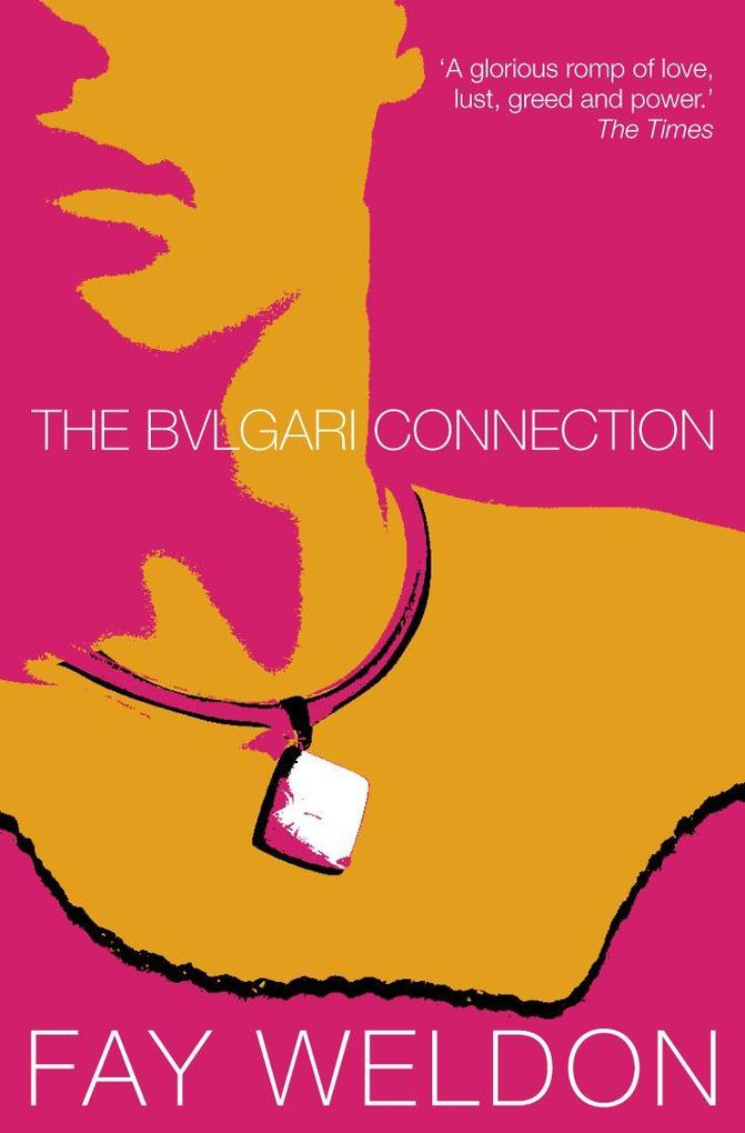 Produktbild: The Bulgari Connection | Fay Weldon