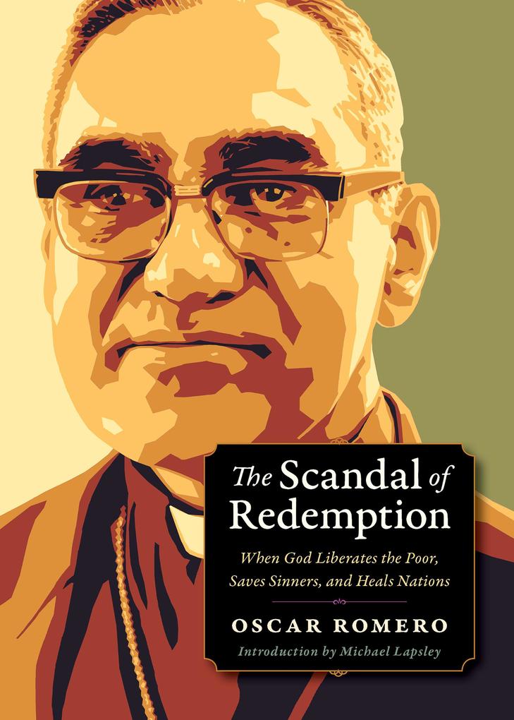 Produktbild: The Scandal of Redemption | Oscar Romero