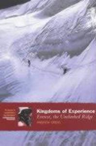 Produktbild: Kingdoms of Experience: Everest, the Unclimbed Ridge | Andrew Greig