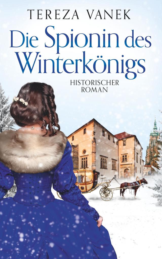Produktbild: Die Spionin des Winterkönigs | Tereza Vanek