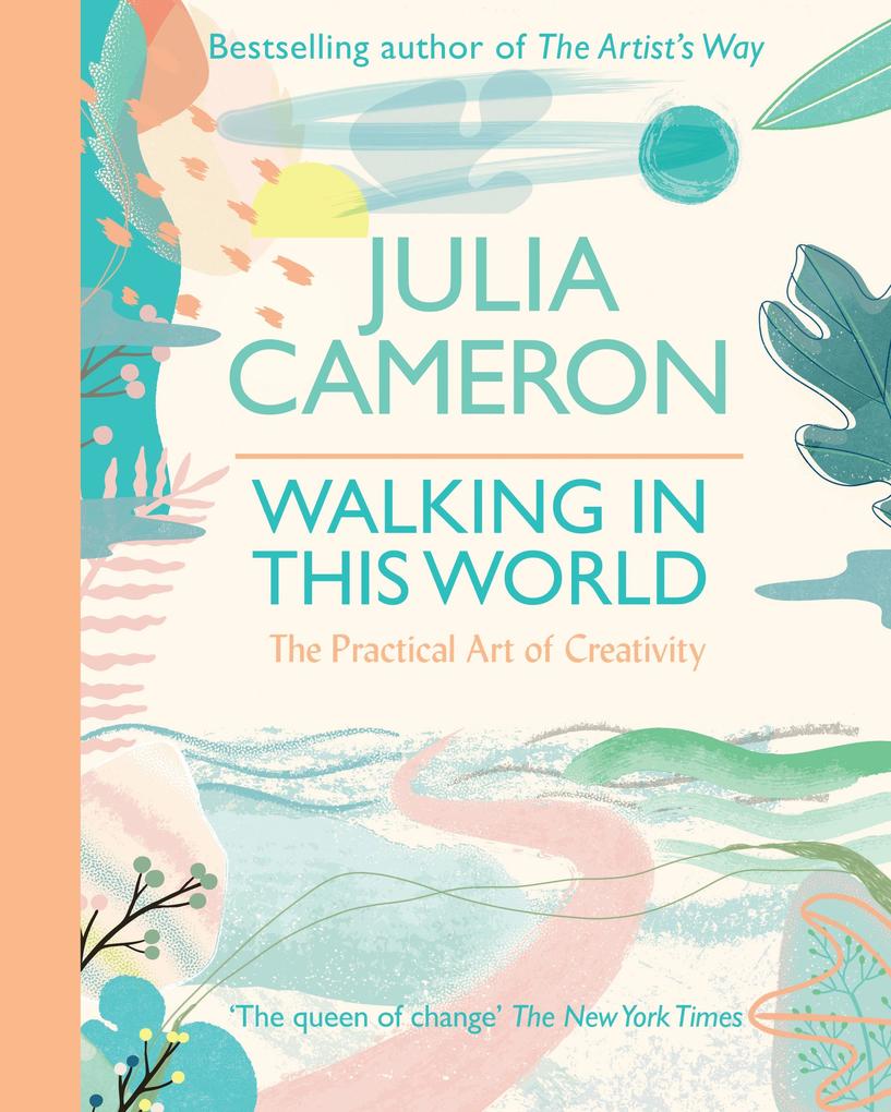 Weitere Ansicht: Walking In This World | Julia Cameron