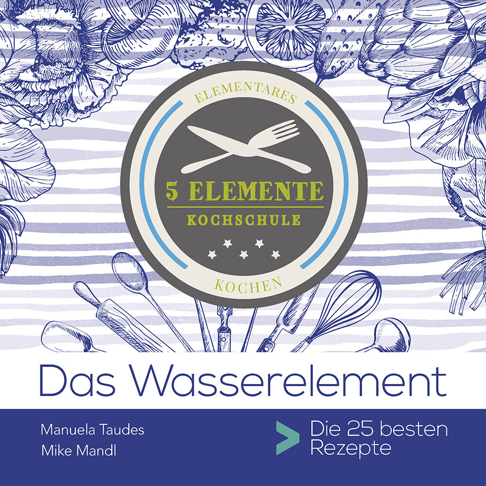 Produktbild: Das Wasserelement | Manuela Taudes, Mike Mandl