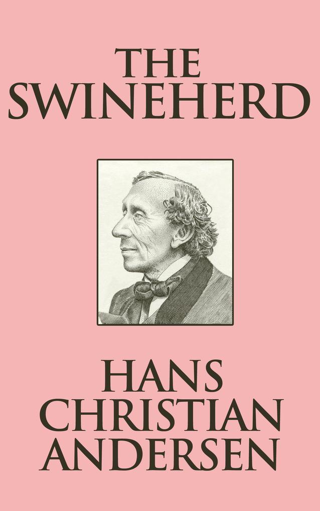 Produktbild: The Swineherd | Hans Christian Andersen
