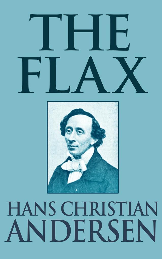 Produktbild: The Flax | Hans Christian Andersen