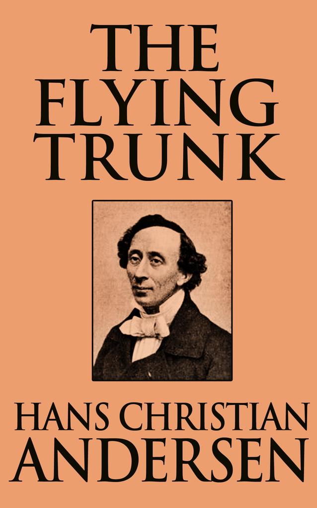 Produktbild: The Flying Trunk | Hans Christian Andersen