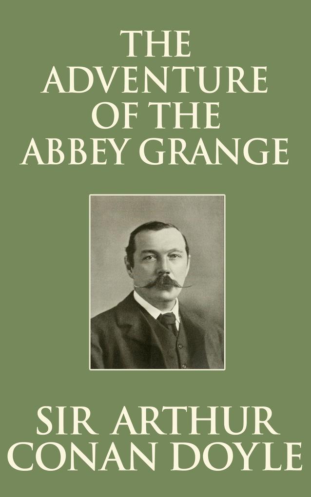 Produktbild: The Adventure of the Abbey Grange | Arthur Conan Doyle