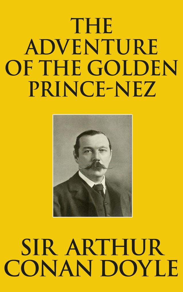 Produktbild: The Adventure of the Golden Pince-Nez | Arthur Conan Doyle