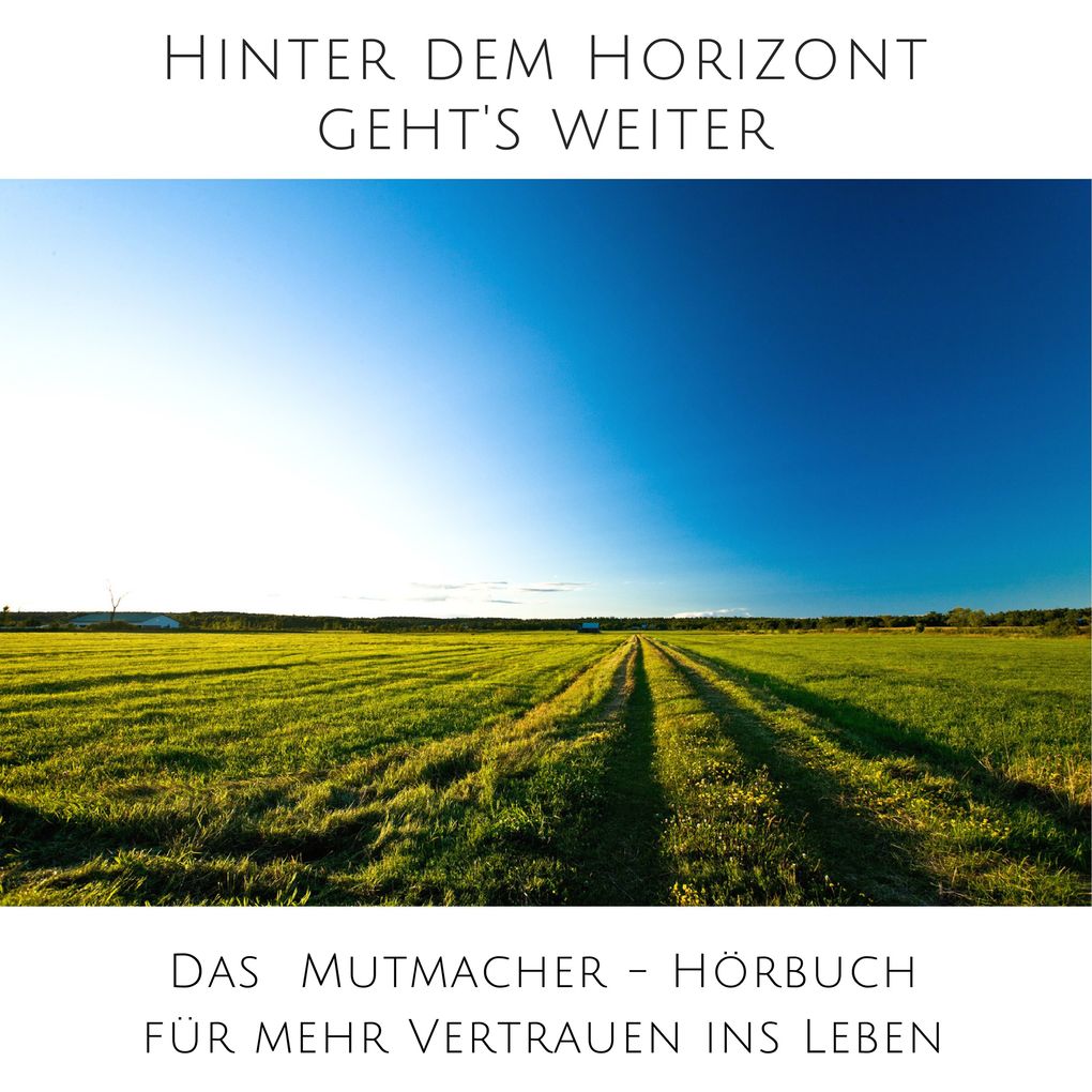 Produktbild: Hinter dem Horizont geht's weiter: 10 wahre Geschichten aus dem echten Leben | Patrick Lynen, Louisa Hanisch, Sandra Kempers, Olaf Windspiel, Olivia Sievers
