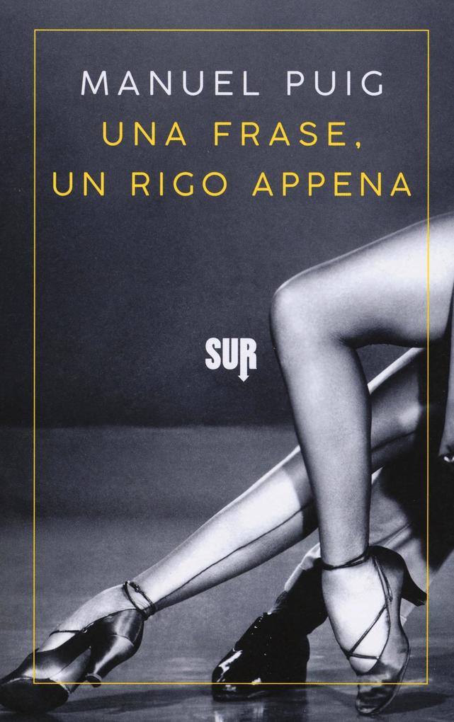 Produktbild: Una frase, un rigo appena | Manuel Puig