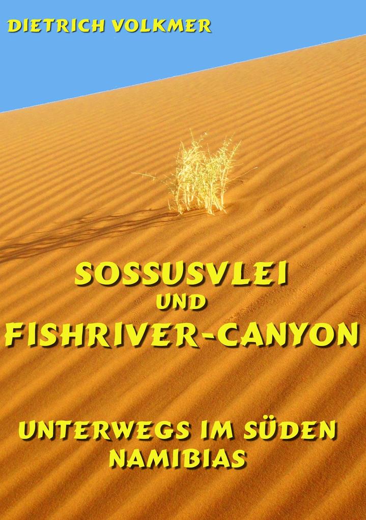 Produktbild: Sossusvlei und Fishriver-Canyon | Dietrich Volkmer