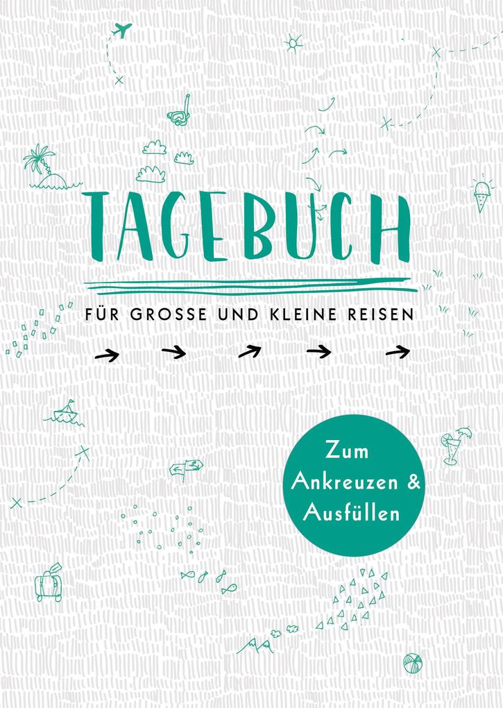 Produktbild: Tagebuch - für große und kleine Reisen | Doro Ottermann