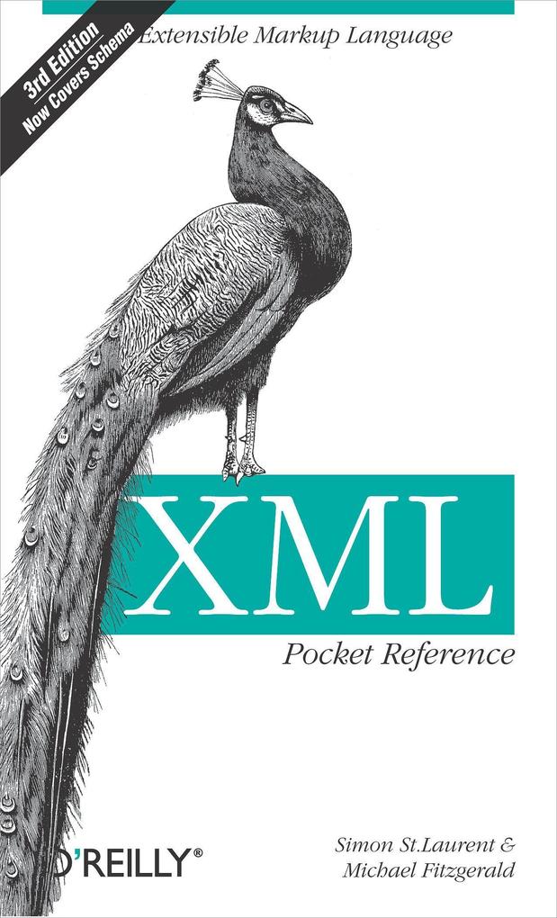 Produktbild: XML Pocket Reference | Simon St Laurent, Michael Fitzgerald