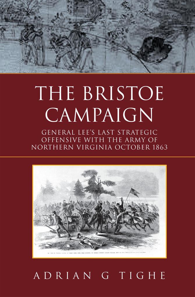 Produktbild: The Bristoe Campaign | Adrian G Tighe