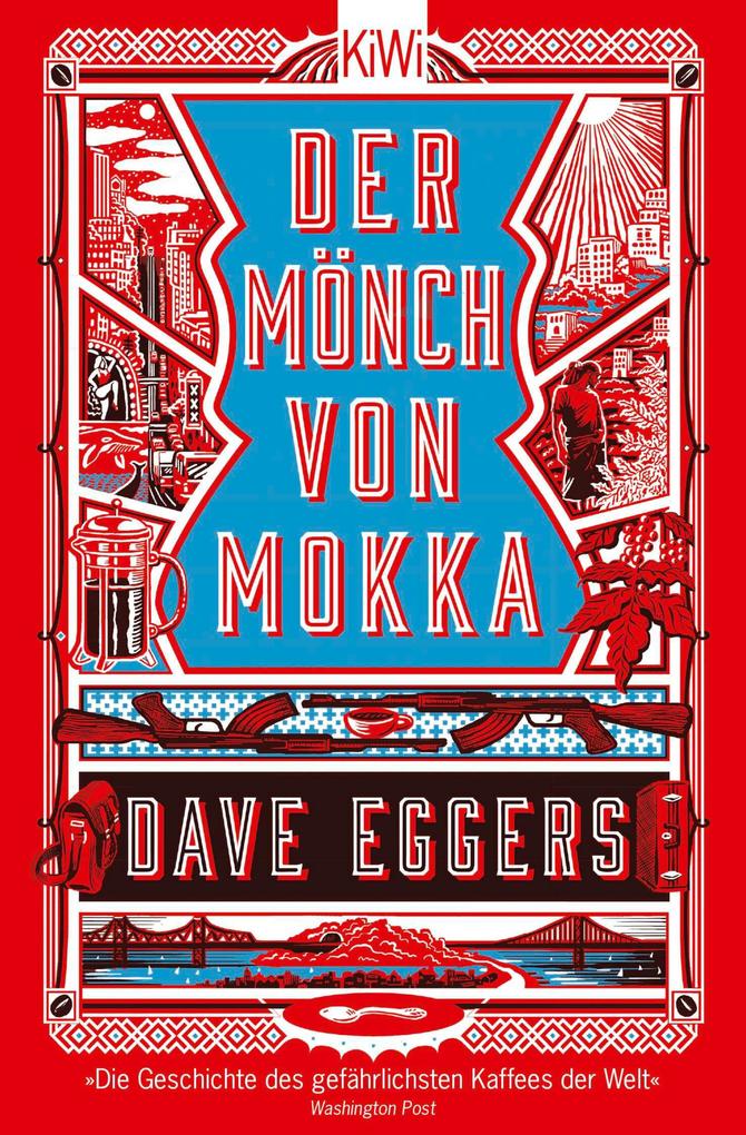 Produktbild: Der Mönch von Mokka | Dave Eggers