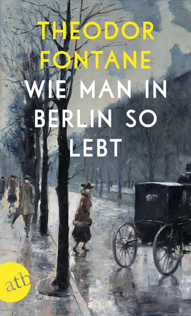 Produktbild: Wie man in Berlin so lebt | Theodor Fontane