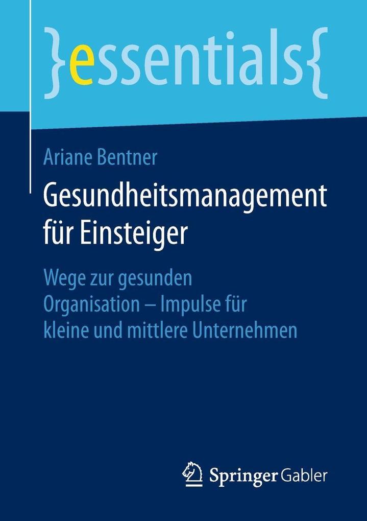 Produktbild: Gesundheitsmanagement für Einsteiger | Ariane Bentner