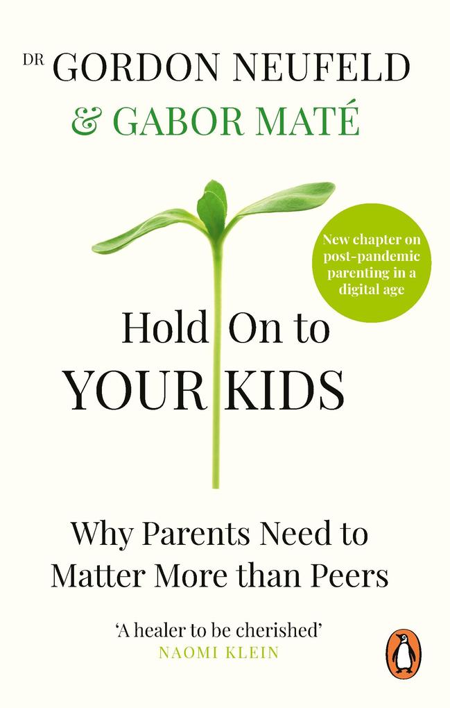 Produktbild: Hold on to Your Kids | Gabor Maté, Gordon Neufeld