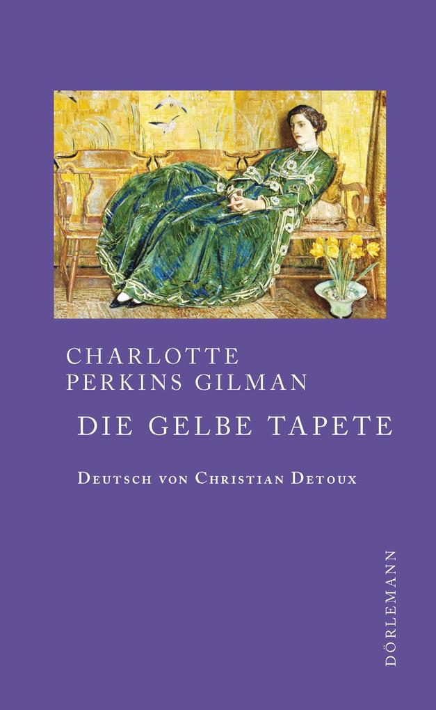 Produktbild: Die gelbe Tapete | Charlotte Perkins Gilman