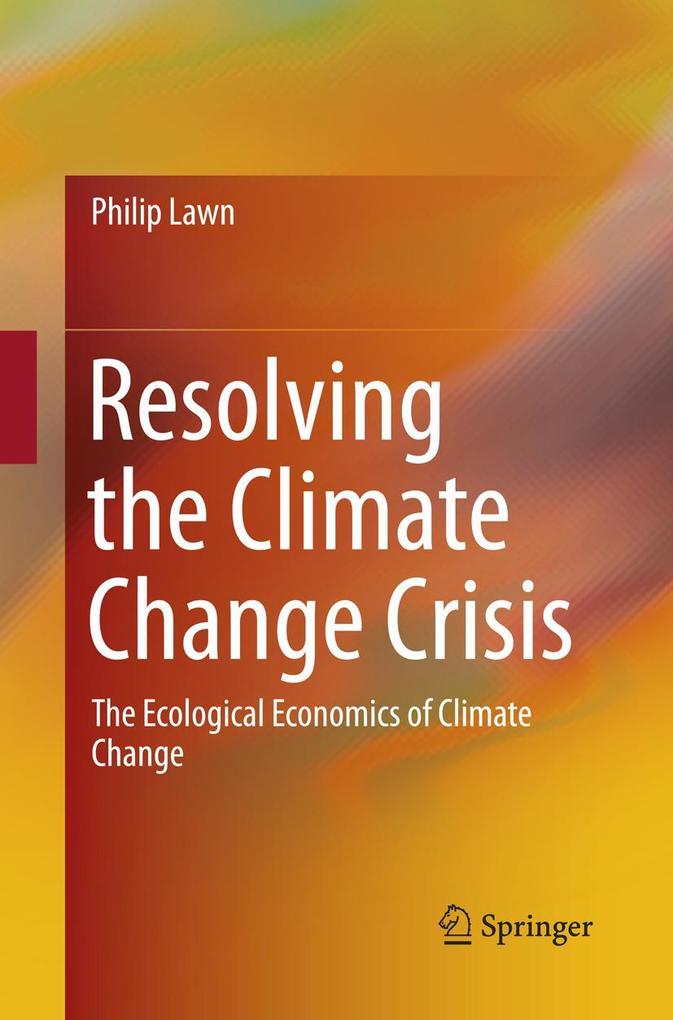 Produktbild: Resolving the Climate Change Crisis | Philip Lawn