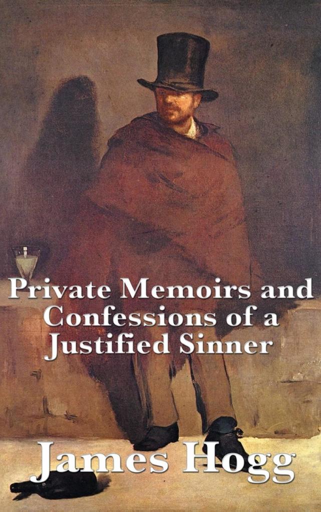 Produktbild: Private Memoirs and Confessions of a Justified Sinner | James Hogg